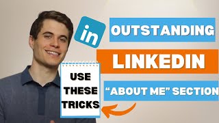 Improve Your LinkedIn About Section | Tips for a Professional Profile
