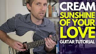 Sunshine of Your Love by Cream Guitar Tutorial - Guitar Lessons with Stuart!