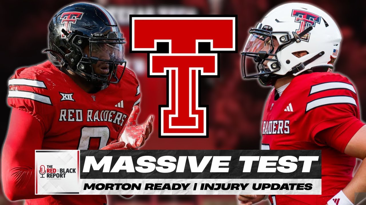 Massive Test For Texas Tech Football | Morton Good To Go at Kansas State?