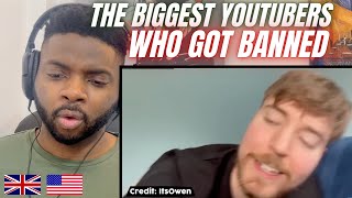 Brit Reacts To THE BIGGEST YOUTUBERS WHO GOT PERMANENTLY BANNED