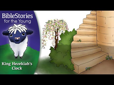 Day 156 Hezekiah: The Man Whose Clock Went Backwards ~ Daily Bible Stories for Children & Learners