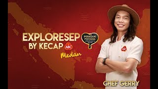 Download lagu EXPLORESEP By Kecap ABC – Episode 1 MEDAN mp3