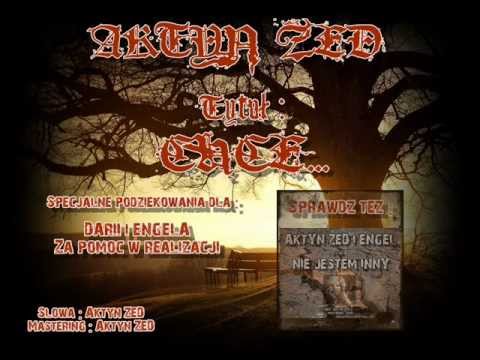 Aktyn ZED - Chcę...