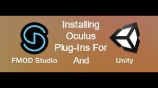 Video thumbnail for FMOD, Unity & Oculus | Installing Oculus Spatializer Plug-Ins by Scott Game Sounds