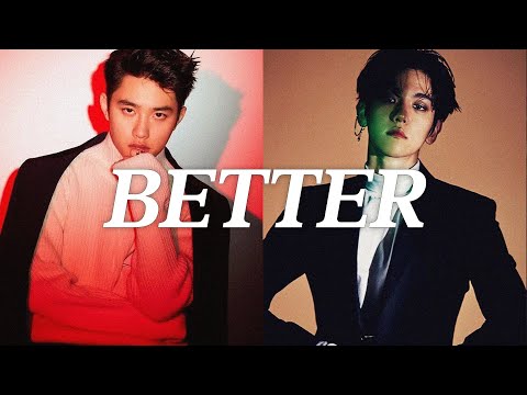 백현 X 도경수 (BAEKHYUN X D.O.) "BETTER" | Org. 보아 BoA