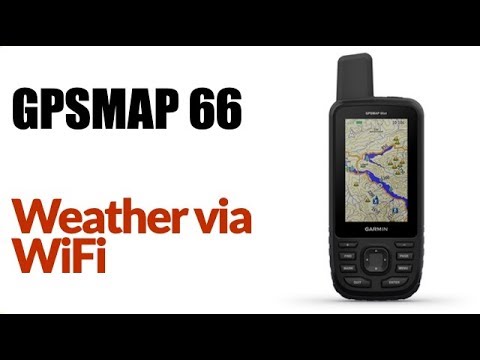 Garmin GPSMAP 66ST- How To Setup Weather Using WIFI