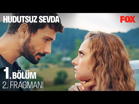 Hudutsuz Sevda Fragman
