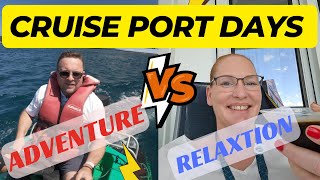 Ship or Shore? What to do on cruise port days?