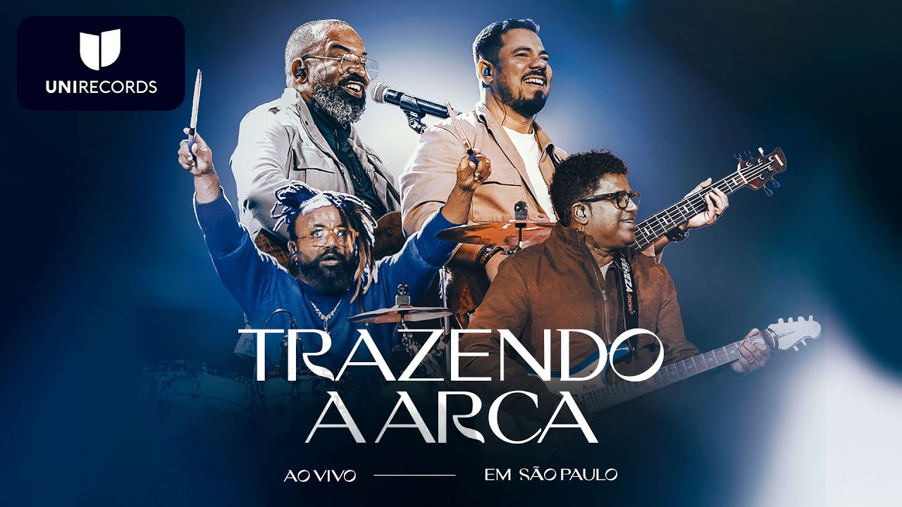 Trazendo a Arca (Ao Vivo em São Paulo)