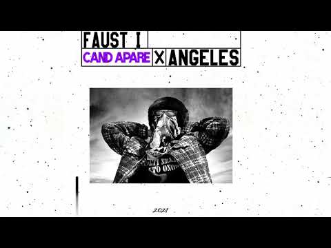 FAUST I feat. ANGELES - CAND APARE