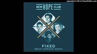 New Hope Club - Fixed (Brad Simpson Remix) [Audio]