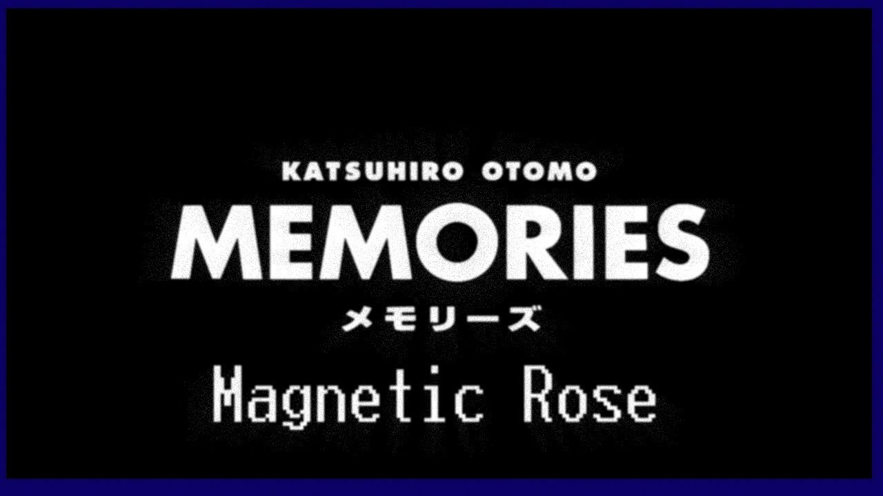 Magnetic Rose - Memories (1995) - Anime Cutback