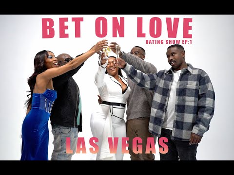 EP 1: Bet On Love Dating Show | Las Vegas