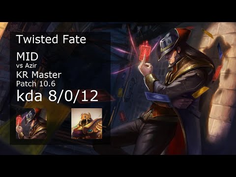 Twisted Fate Mid vs Azir - KR Master 8/0/12 Patch 10.6 Gameplay // [롤] 트위스티드 페이트 vs 아지르 미드