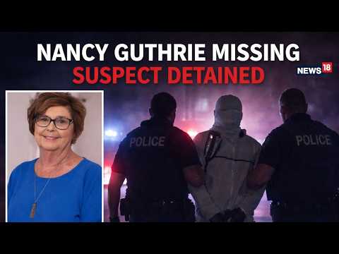 BREAKING: Suspect Detained in Nancy Guthrie Missing Case | Police Question Person of Interest