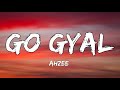 Ahzee Go Gyal Lyrics