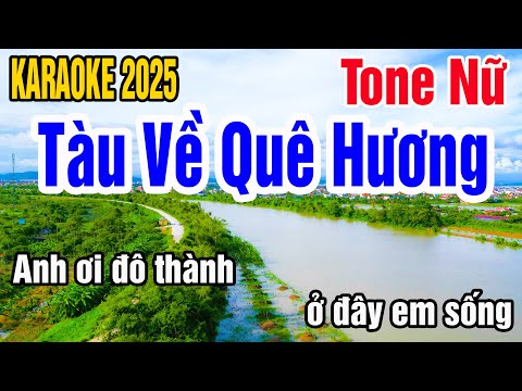 Karaoke Tàu Về Quê Hương Tone Nữ Nhạc Sống gia huy karaoke