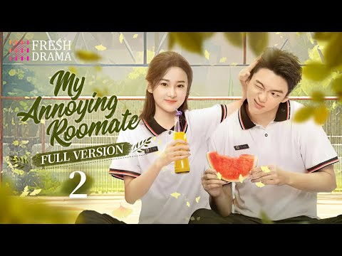 【Full Version】My Annoying Roommate EP02 | Ji Meihan, Zhang Jiashuo | Fresh Drama