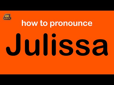 how to pronounce Julissa correctly