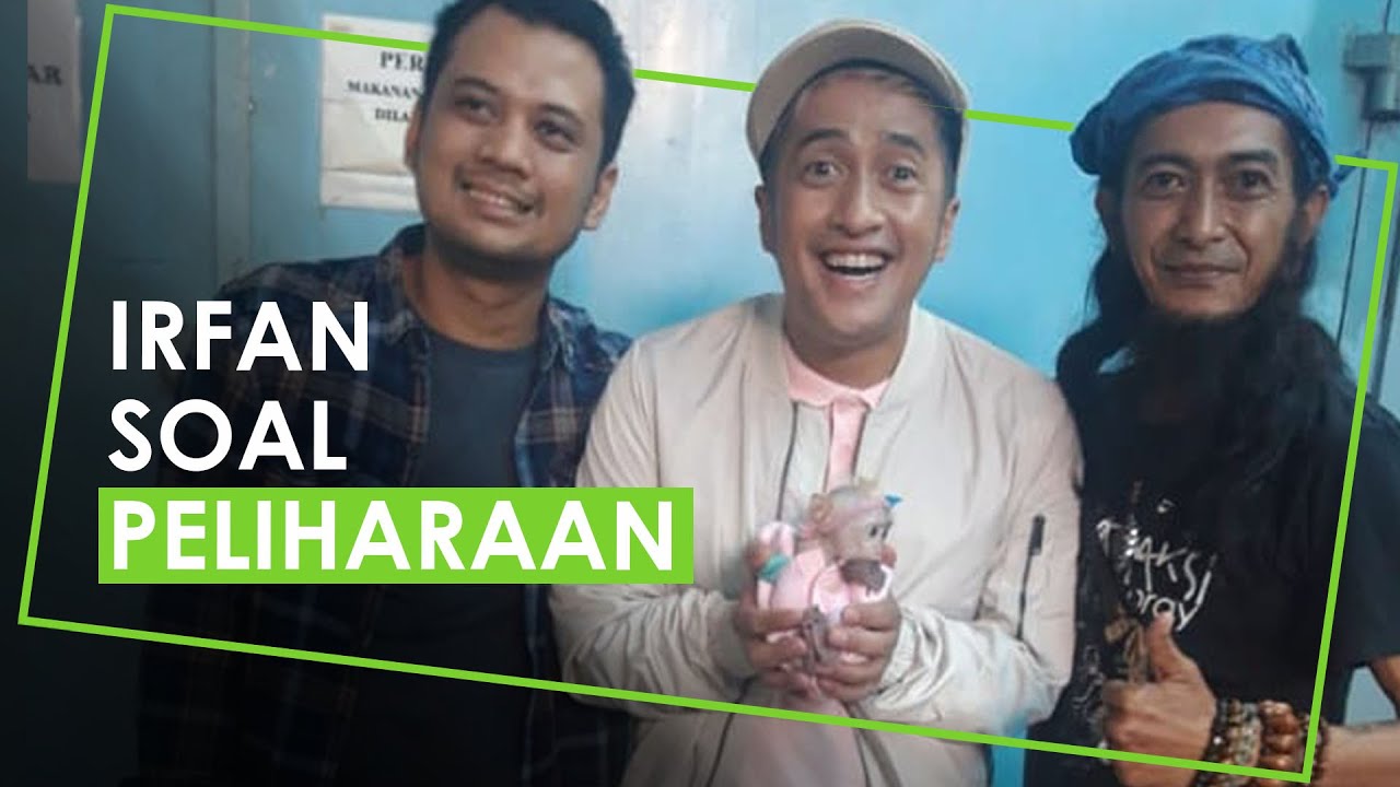  Irfan  Hakim  Punya Banyak Hewan  Peliharaan  Sebut Sebagai 