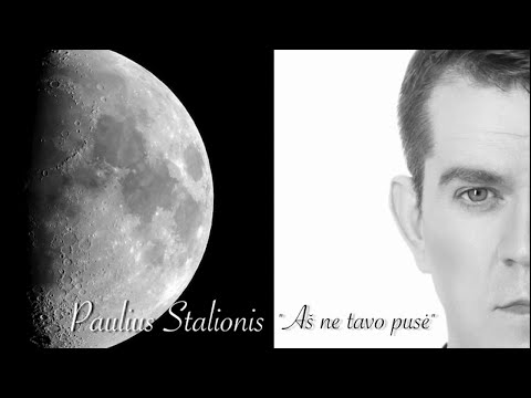 PAULIUS STALIONIS - AŠ NE TAVO PUSĖ