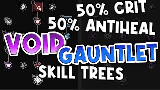 INSANE Anti-Heal, Cooldown Resets & Crit Chance! Void Gauntlet Skill Trees & Item Perks Breakdown!
