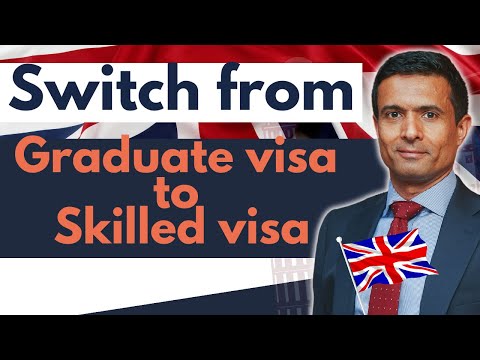 How to Transition from Graduate to Skilled Worker Visa - Application Tips & Updates | UK Work Visa