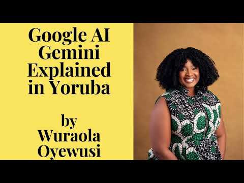 Google AI Gemini Explained in Yoruba (Part 1)