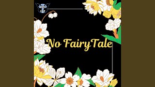 No FairyTale Music Video