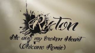 Rixton - Me and my broken Heart (Chicano Remix)