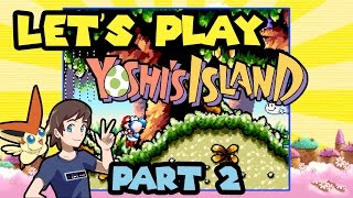 Let's Play Yoshi's Island Part 2 - Poochy's first appearance!