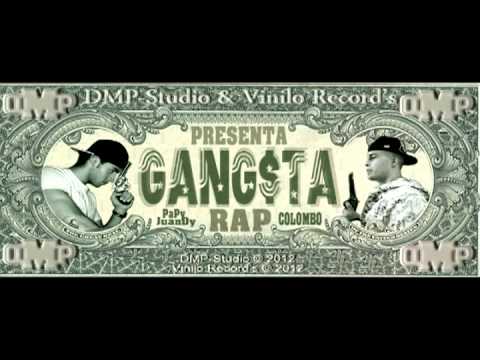Gangsta Rap - Colombo El Elegangster ft PaPy JuanDy DMP-Studio