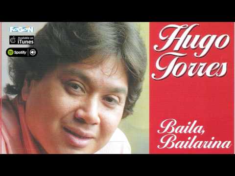 Hugo Torres. Baila, Bailarina. Full album