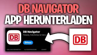 DB Navigator App installieren & kostenlos herunterladen - Anmeldung Anleitung