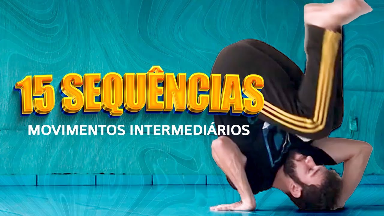 15 sequências de movimentos intermediários - Pitoco Capoeira