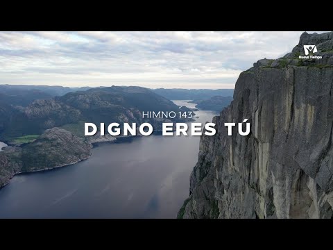 Himno Adventista 143 DIGNO ERES TÚ - Nuevo Himnario Adventista