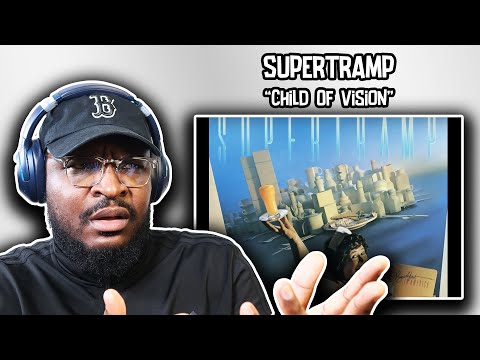 SOOOOO MASTERFUL!! | Supertramp - Child Of Vision | REACTION/REVIEW