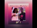 IF I Amanda Malela Maestro Ft Myra Cover