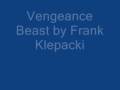 Frank Klepacki - Vengeance Beast 