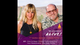 253: How to Keep Children from Wrecking Your Relationship - The Baby Bomb with Kara Hoppe and...
