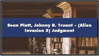 Sean Platt Johnny B. Truant Alien Invasion 5 Judgment Audiobook