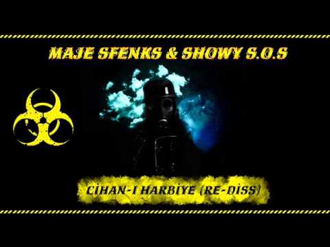 Maje Sfenks & Showy S.O.S - Cihan-ı Harbiye (Re-Diss)