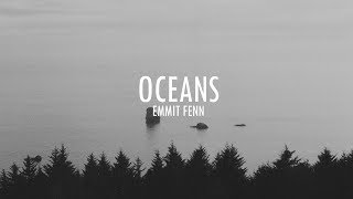 Emmit Fenn - Oceans (ft. Nylo) (Lyric Video)