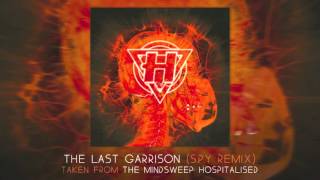 Enter Shikari - The Last Garrison (S.P.Y Remix)