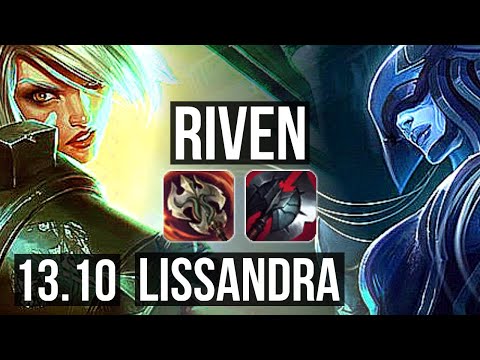 RIVEN vs LISSANDRA (MID) | Rank 2 Riven, 2.7M mastery, 1200+ games, 4/1/6 | KR Challenger | 13.10
