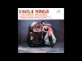 Charles Mingus - Ysabel's Table Dance