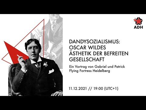 [GER] Dandysozialismus: Oscar Wildes Ästhetik der befreiten Gesellschaft