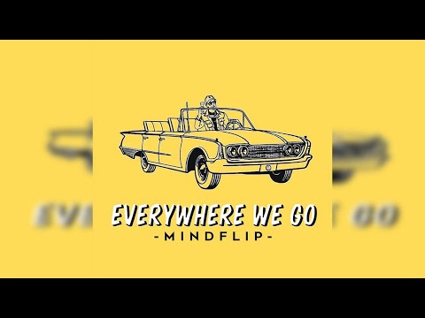 Mindflip & Simon Beland - Everywhere We Go