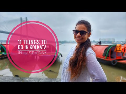 11 Things to do in Kolkata in One Day | Best places to Eat in Kolkata | Kolkata Vlog