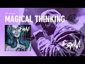 ESHAM - MAGICAL THINKING feat. Daniel Jordan (2020)